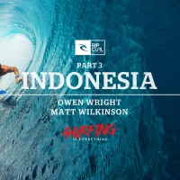 リップカール「Surfing is Everything」:パート3 インドネシア