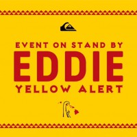 イエローアラート点灯のエディイベント@ワイメア!2016年2月10日or11日に開催なるか?